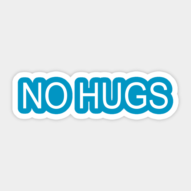 No hugs Sticker by CharMar